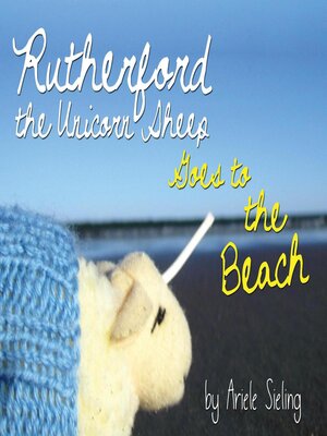 cover image of Rutherford the Unicorn Sheep Goes to the Beach